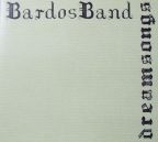 Bardos Band - Dreamsongs